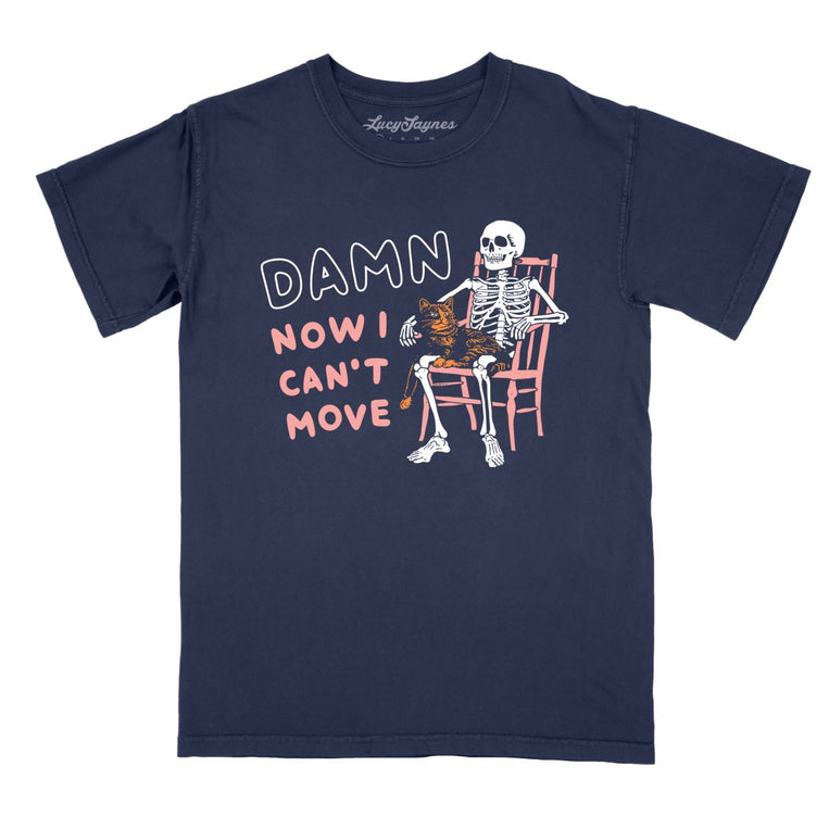 Damn Now I Can't Move Comfort Colors Graphic Tee - True Navy