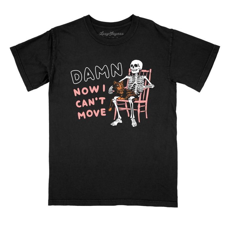 Damn Now I Can't Move Comfort Colors Graphic Tee - Black