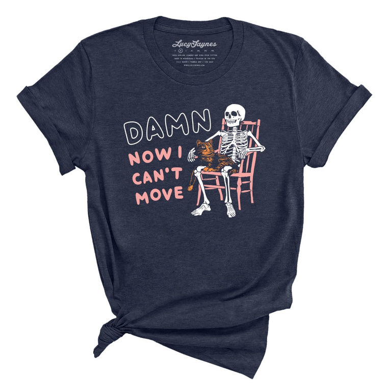 Damn Now I Can't Move Graphic Tee - Heather Midnight Navy