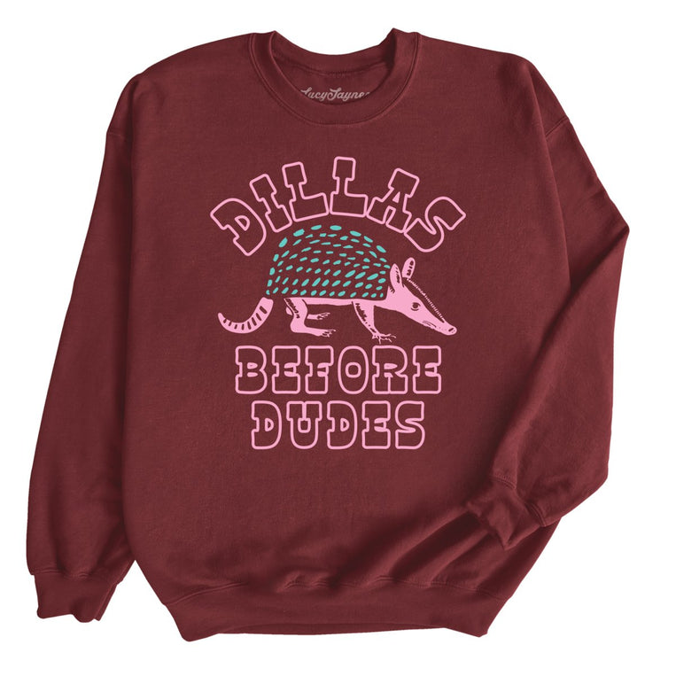 Dillas Before Dudes Graphic Sweatshirt - Maroon