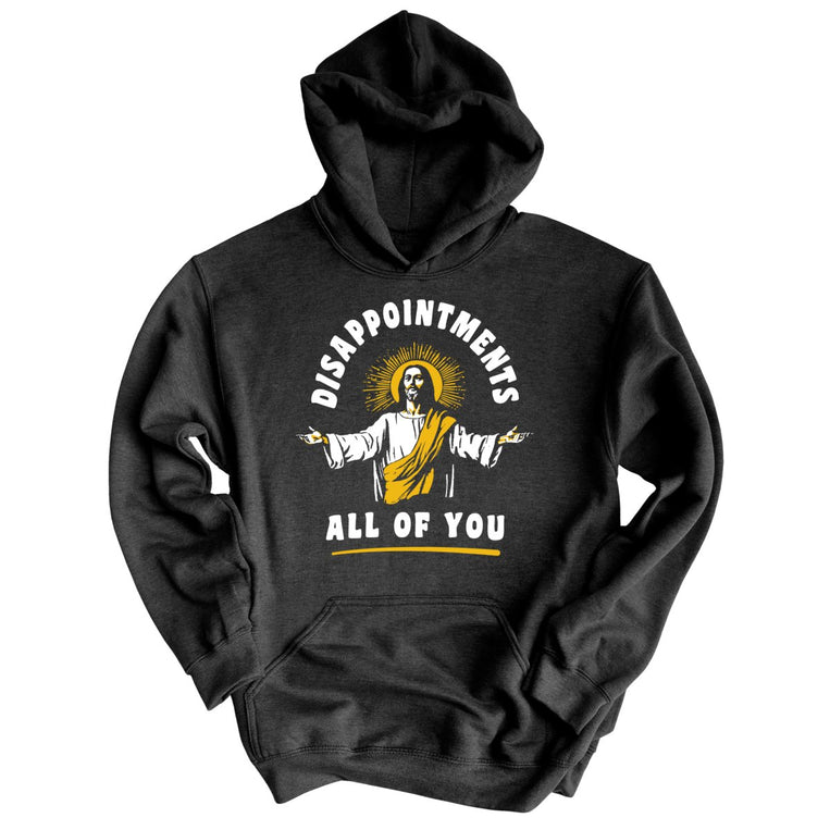 Disappointments All Of You Graphic Hoodie - Charcoal Heather