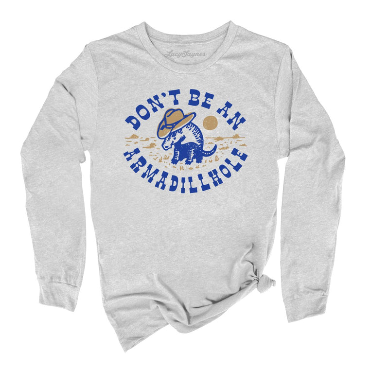Don't Be An Armadillhole Graphic Long Sleeve Tee - Athletic Heather