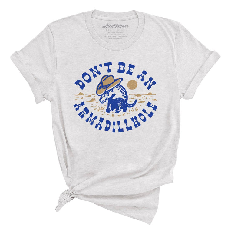 Don't Be An Armadillhole Graphic Tee - Ash