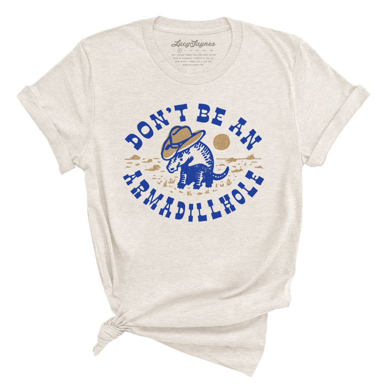 Don't Be An Armadillhole Graphic Tee - Heather Dust