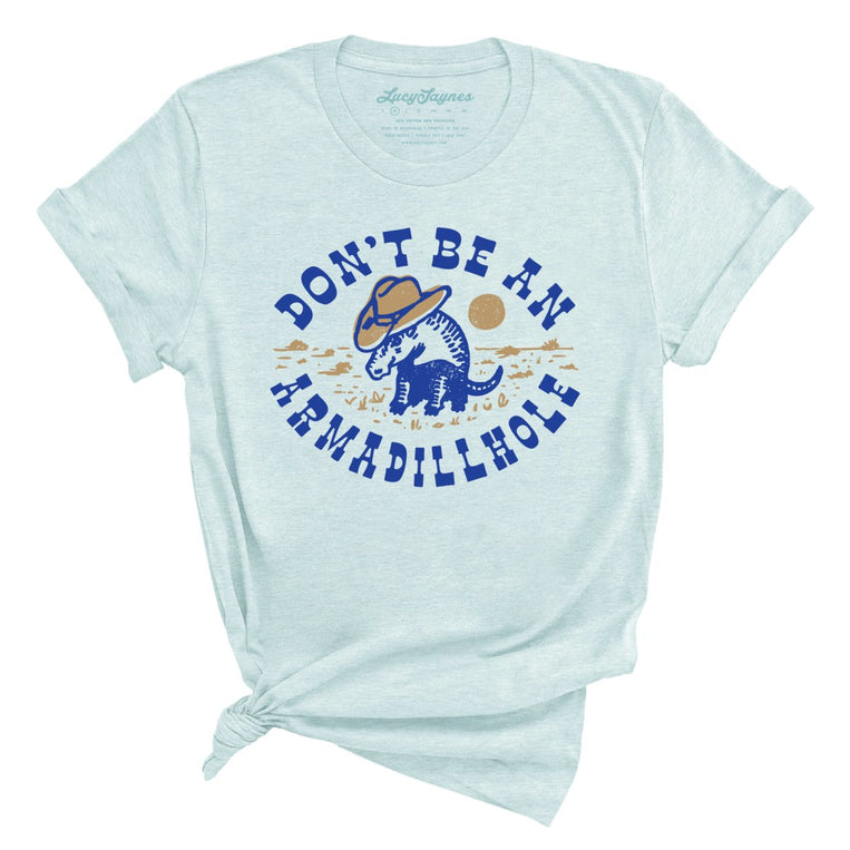 Don't Be An Armadillhole Graphic Tee - Heather Ice Blue