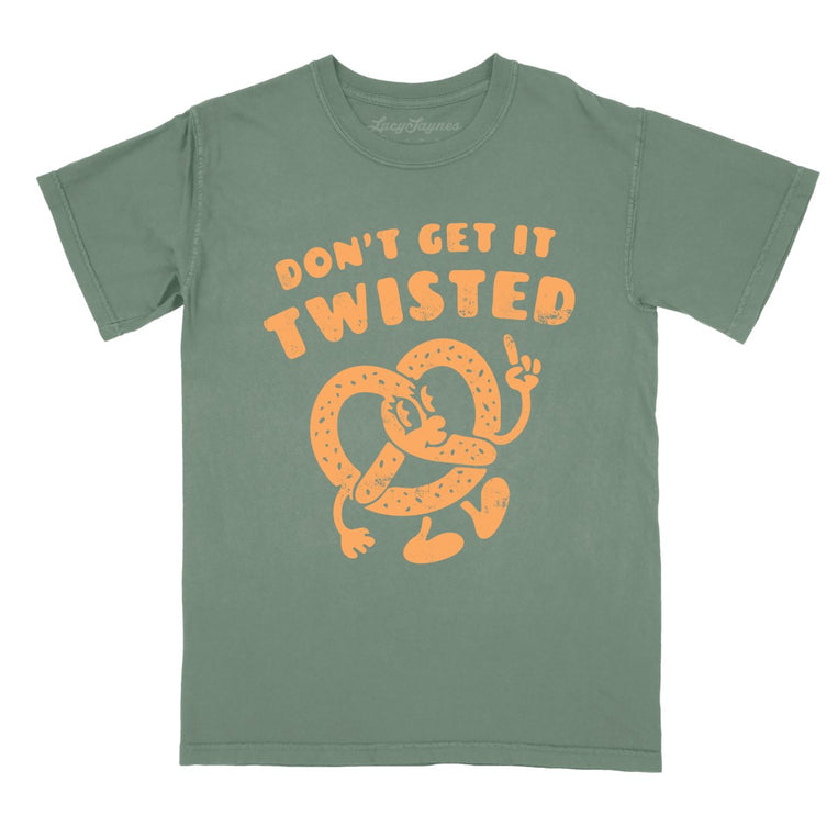 Don't Get It Twisted Comfort Colors Graphic Tee - Moss