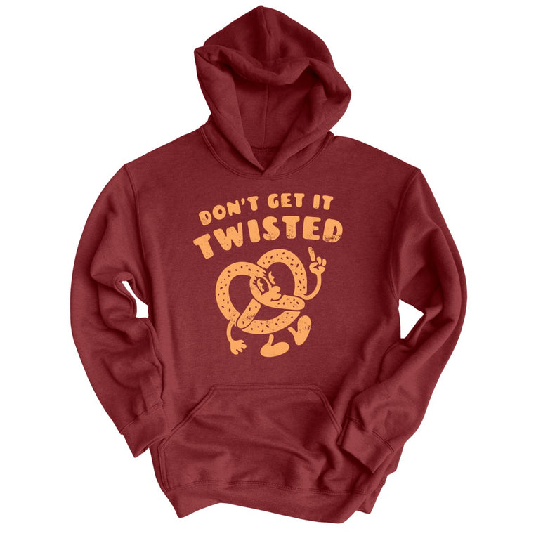 Don't Get It Twisted Graphic Hoodie - Maroon