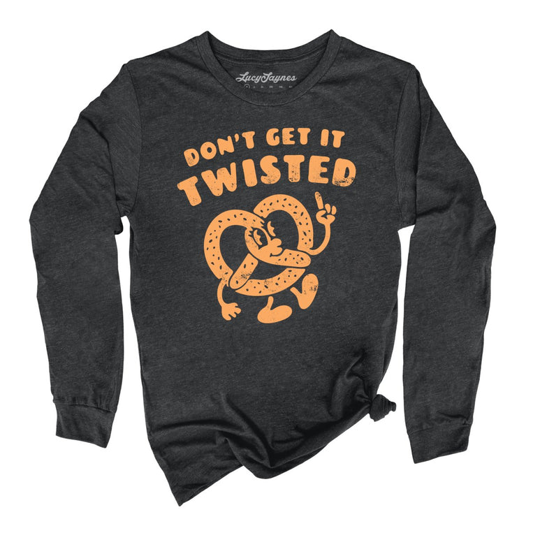 Don't Get It Twisted Graphic Long Sleeve Tee - Dark Grey Heather