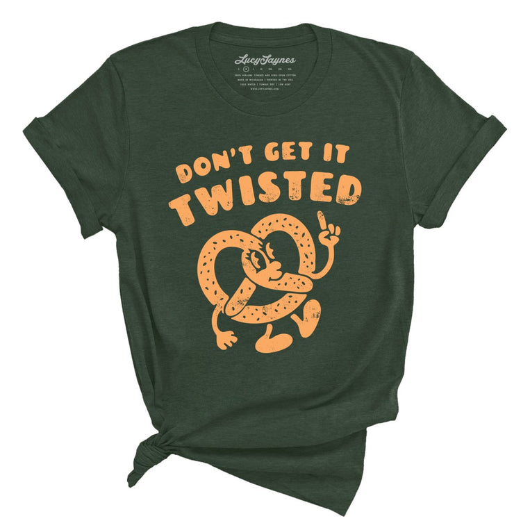 Don't Get It Twisted Graphic Tee - Heather Forest