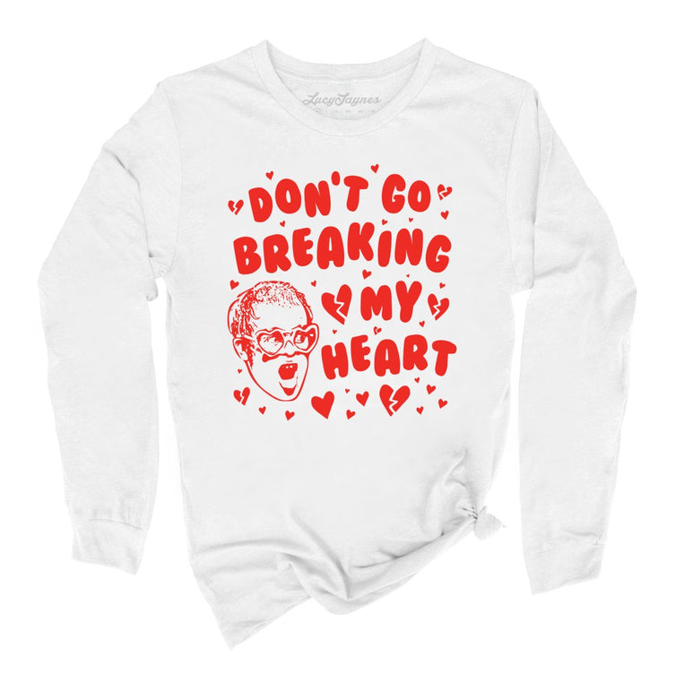 Don't Go Breaking My Heart Graphic Long Sleeve Tee - White