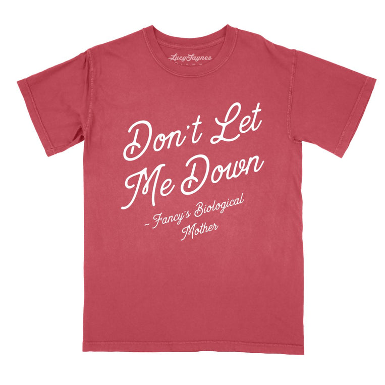 Don't Let Me Down Comfort Colors Graphic Tee - Crimson