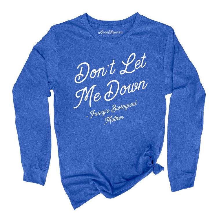 Don't Let Me Down Graphic Long Sleeve Tee - Heather True Royal