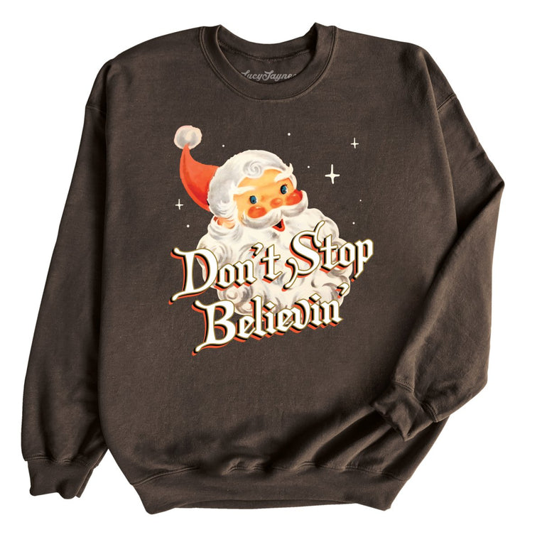 Don't Stop Believin' Graphic Sweatshirt - Dark Chocolate