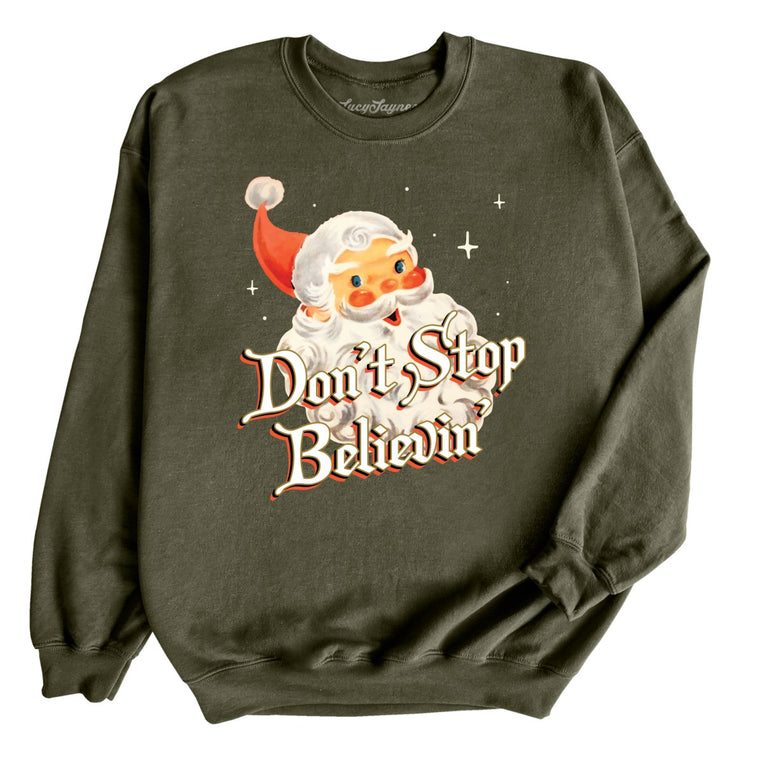Don't Stop Believin' Graphic Sweatshirt - Military Green