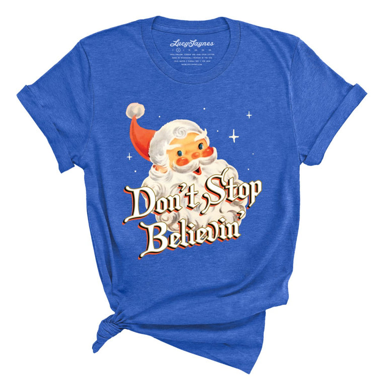Don't Stop Believin' Graphic Tee - Heather True Royal