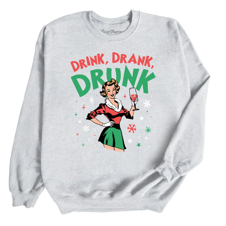 Drink Drank Drunk Graphic Sweatshirt - Ash