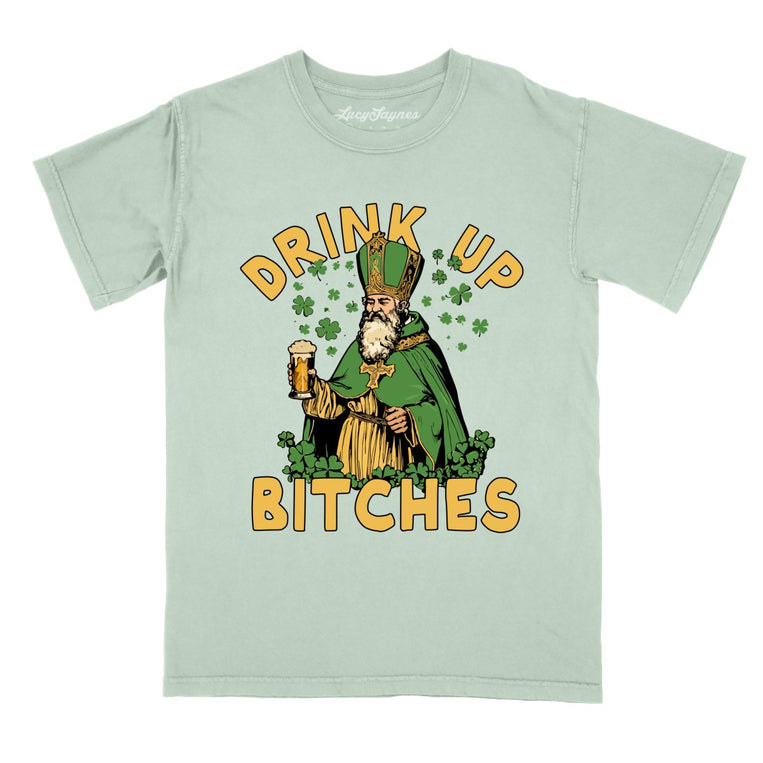 Drink Up Bitches Comfort Colors Graphic Tee