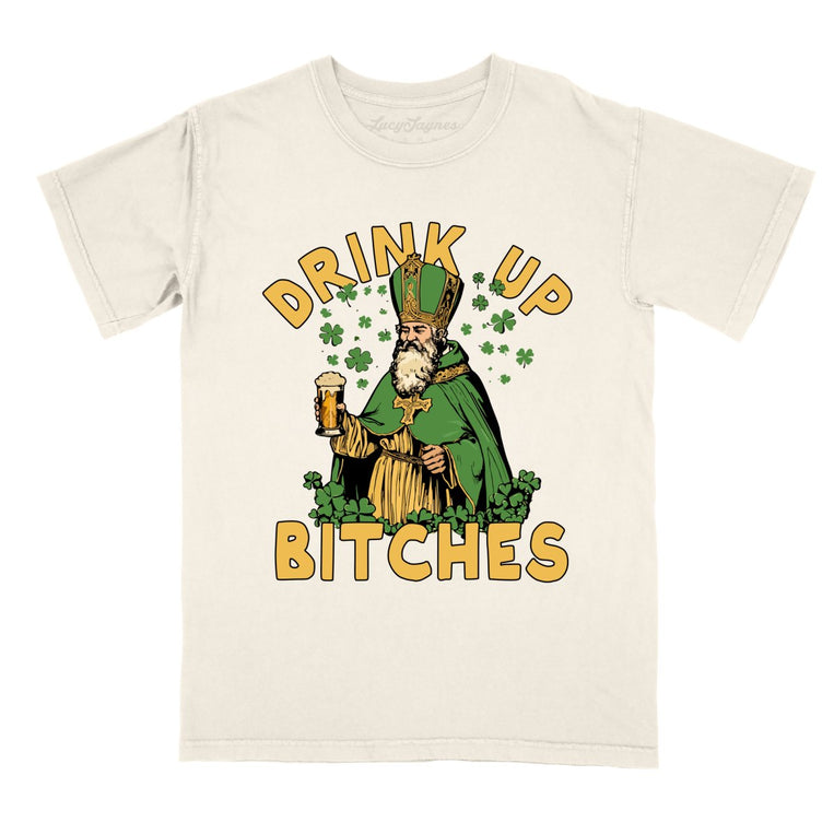 Drink Up Bitches Comfort Colors Graphic Tee - Ivory