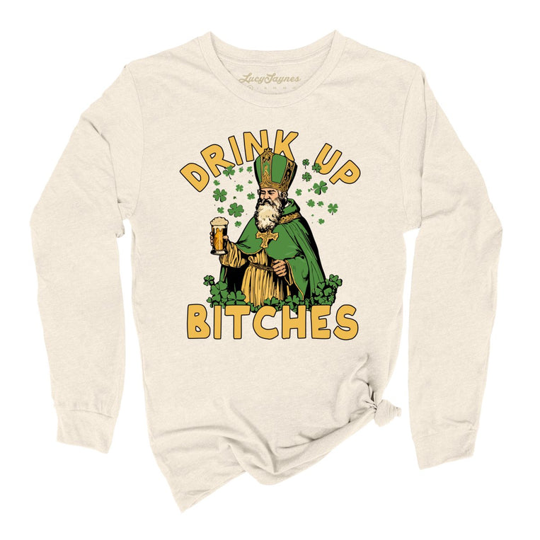 Drink Up Bitches Graphic Long Sleeve Tee - Natural