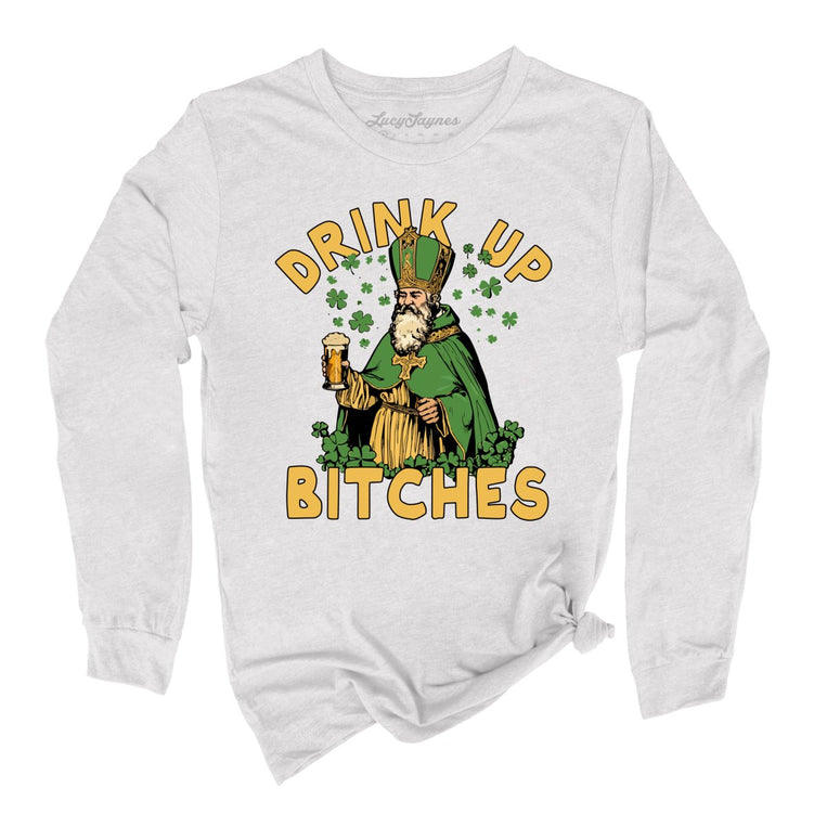 Drink Up Bitches Graphic Long Sleeve Tee - Ash