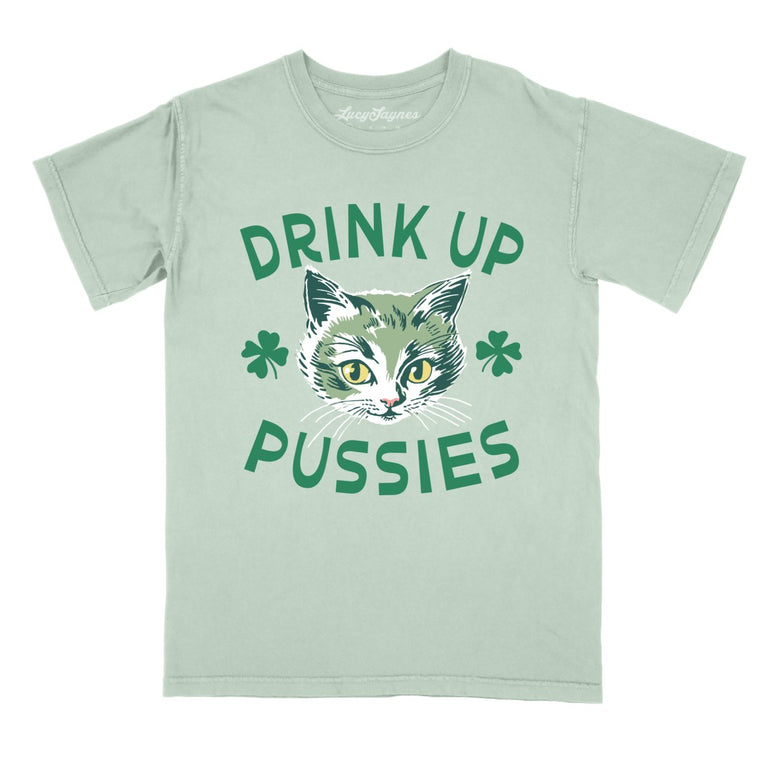 Drink Up Pussies Comfort Colors Graphic Tee - Bay
