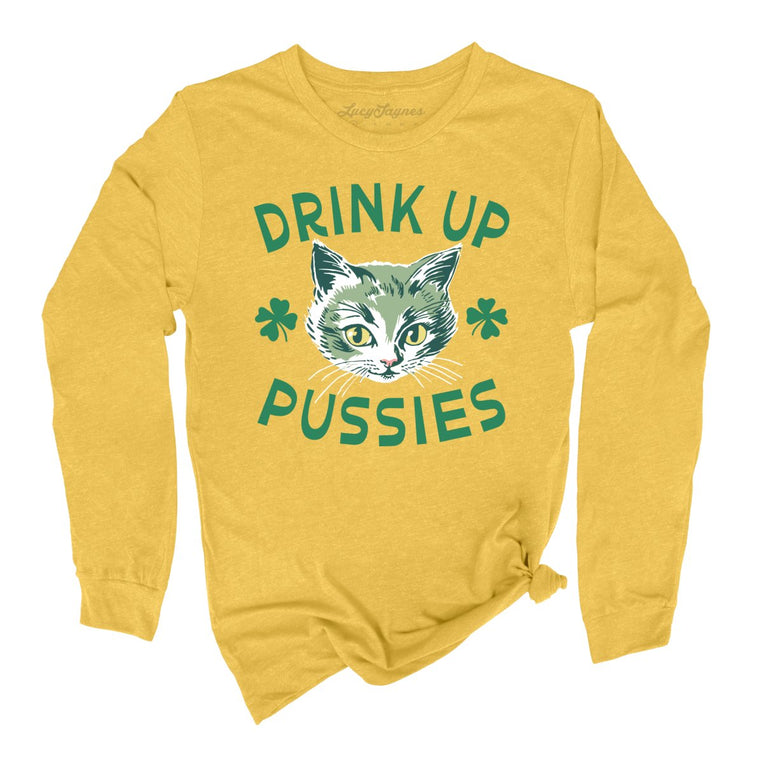 Drink Up Pussies Graphic Long Sleeve Tee