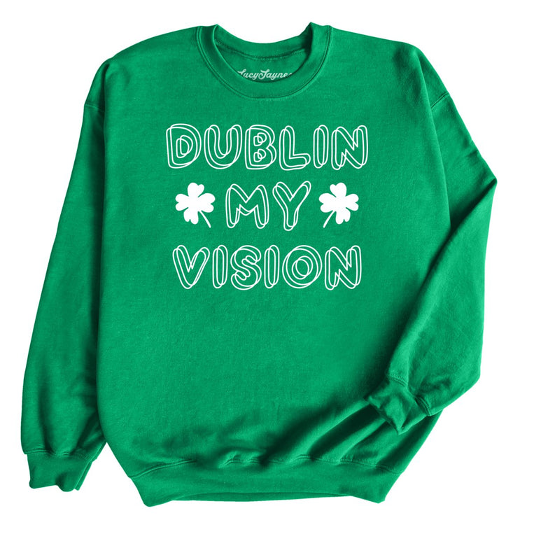 Dublin My Vision Graphic Sweatshirt