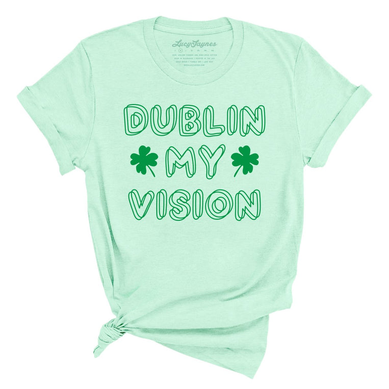 Dublin My Vision Graphic Tee