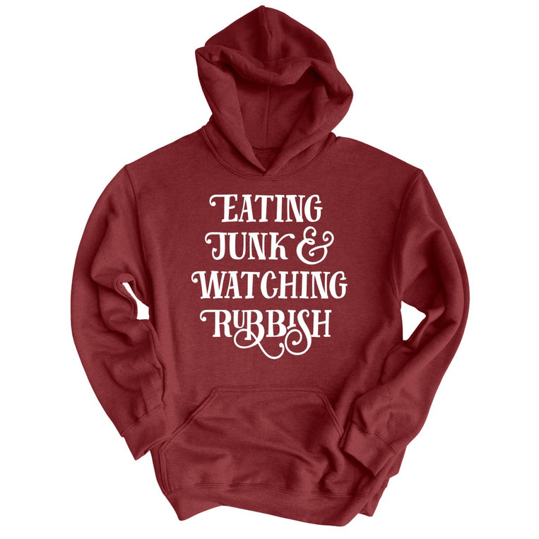 Eating Junk And Watching Rubbish Graphic Hoodie - Maroon