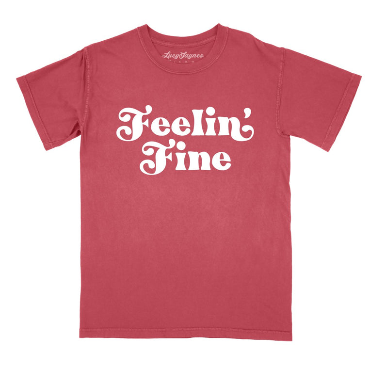 Feelin' Fine Comfort Colors Graphic Tee - Crimson
