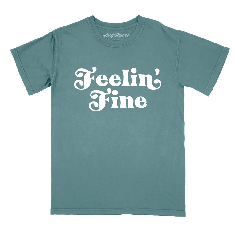 Feelin' Fine Comfort Colors Graphic Tee - Blue Spruce