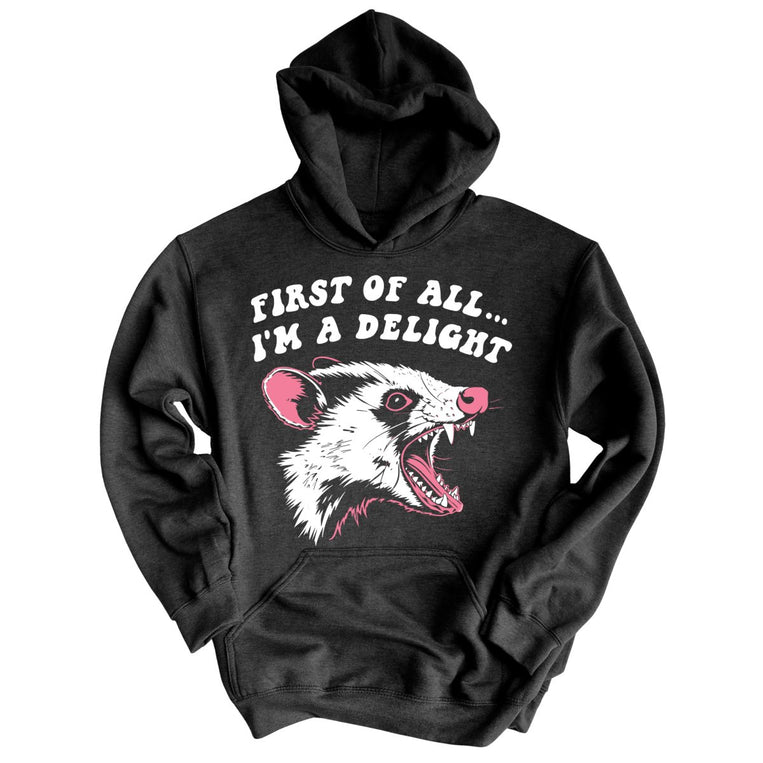 First Of All I'm A Delight Graphic Hoodie - Charcoal Heather