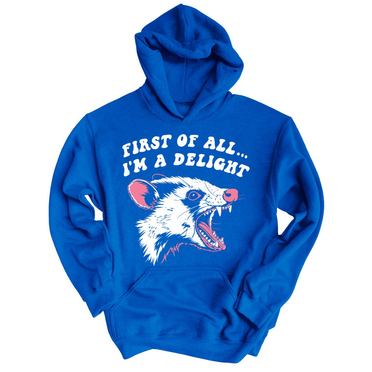 First Of All I'm A Delight Graphic Hoodie - Royal