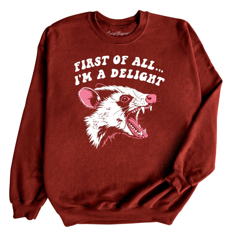 First Of All I'm A Delight Graphic Sweatshirt - Garnet