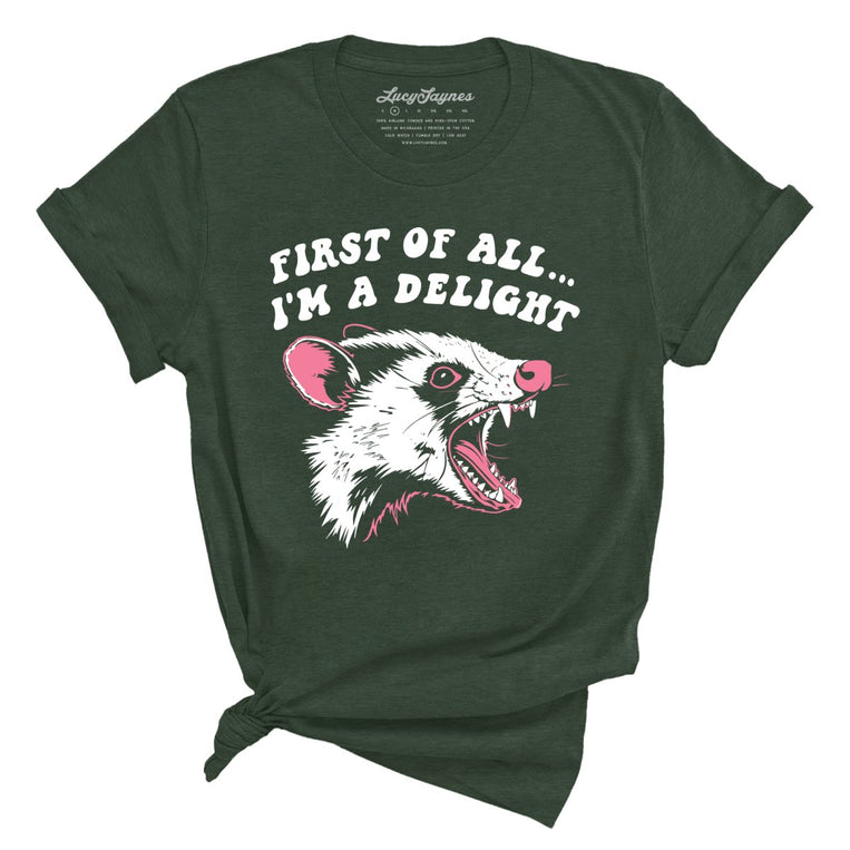 First Of All I'm A Delight Graphic Tee - Heather Forest