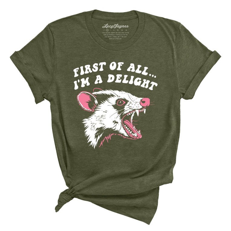 First Of All I'm A Delight Graphic Tee - Heather Military Green