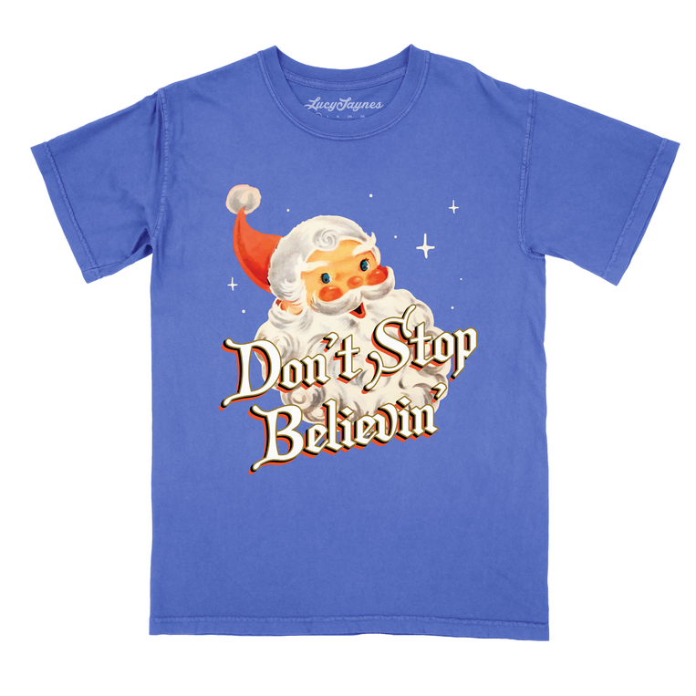 Don't Stop Believin' Comfort Colors Graphic Tee - Flo Blue