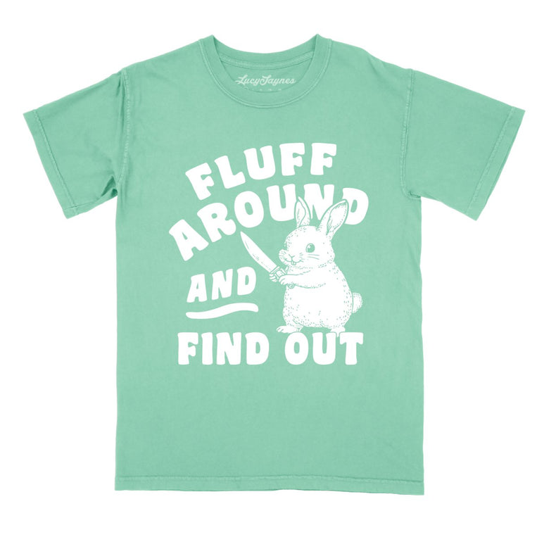 Fluff Around And Find Out Comfort Colors Graphic Tee - Seafoam