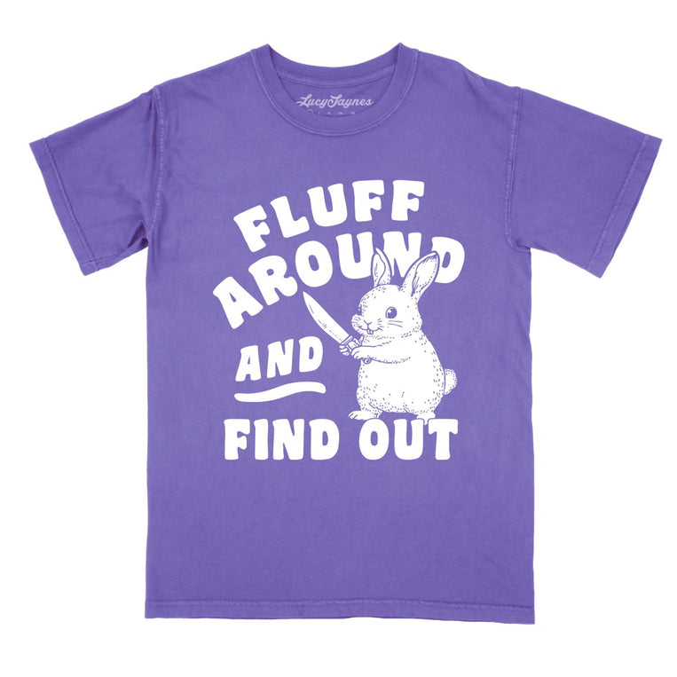 Fluff Around And Find Out Comfort Colors Graphic Tee - Violet