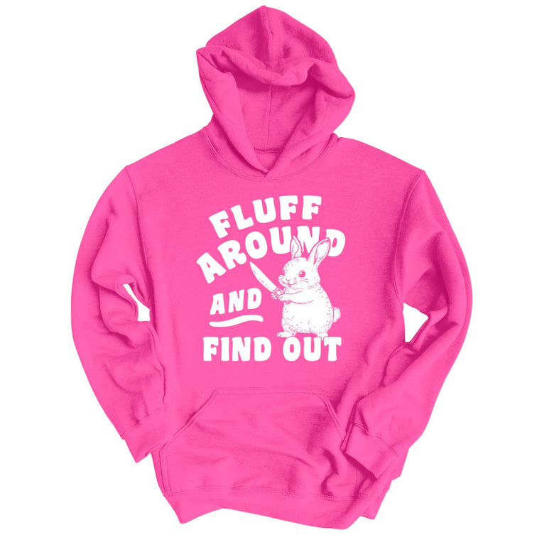 Fluff Around And Find Out Graphic Hoodie