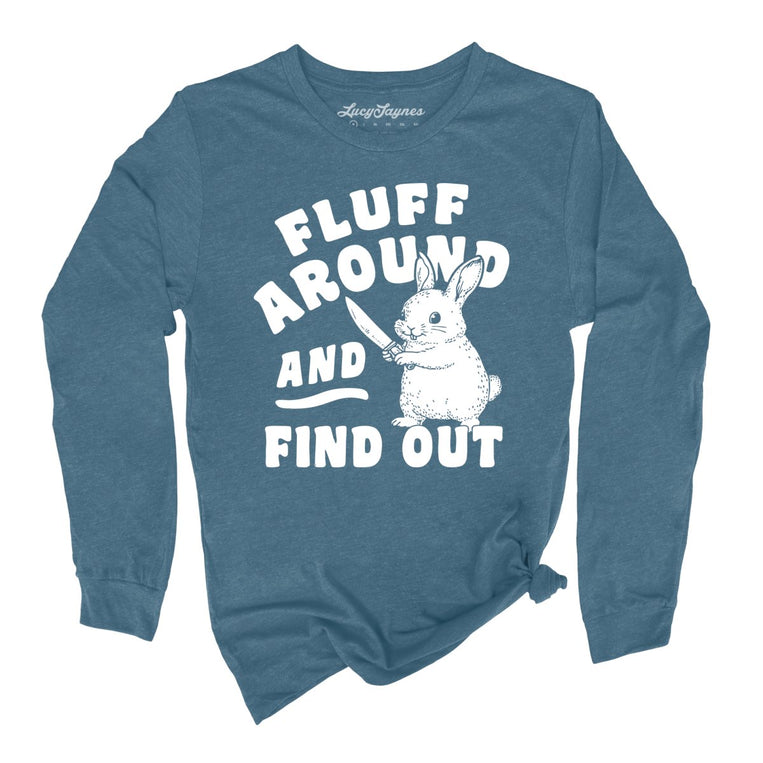 Fluff Around And Find Out Graphic Long Sleeve Tee - Heather Deep Teal
