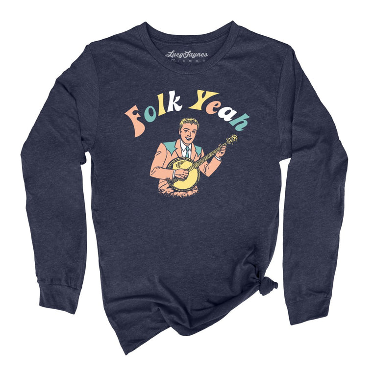 Folk Yeah Graphic Long Sleeve Tee - Heather Navy