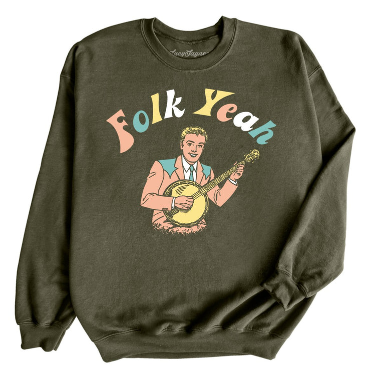 Folk Yeah Graphic Sweatshirt - Military Green