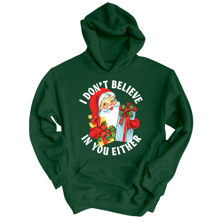 I Don't Believe In You Either Graphic Hoodie - Forest Green