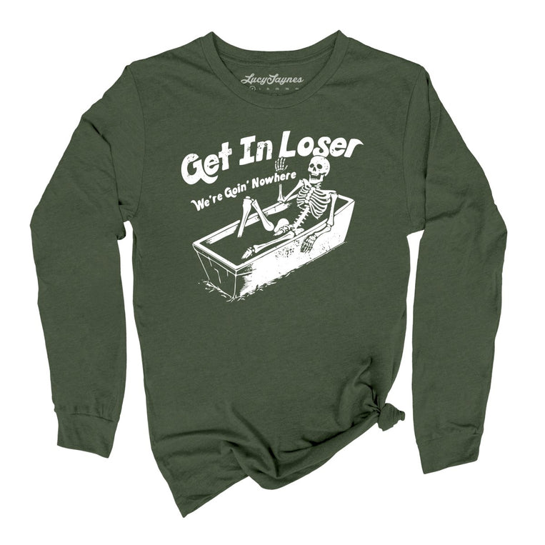 Get in Loser Graphic Long Sleeve Tee - Military Green
