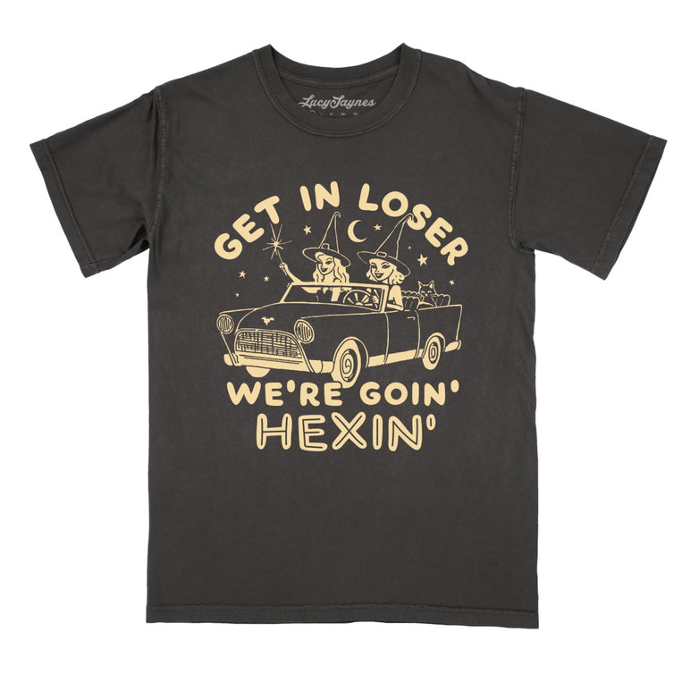 Get In Loser We're Goin' Hexin' Comfort Colors Graphic Tee - Pepper