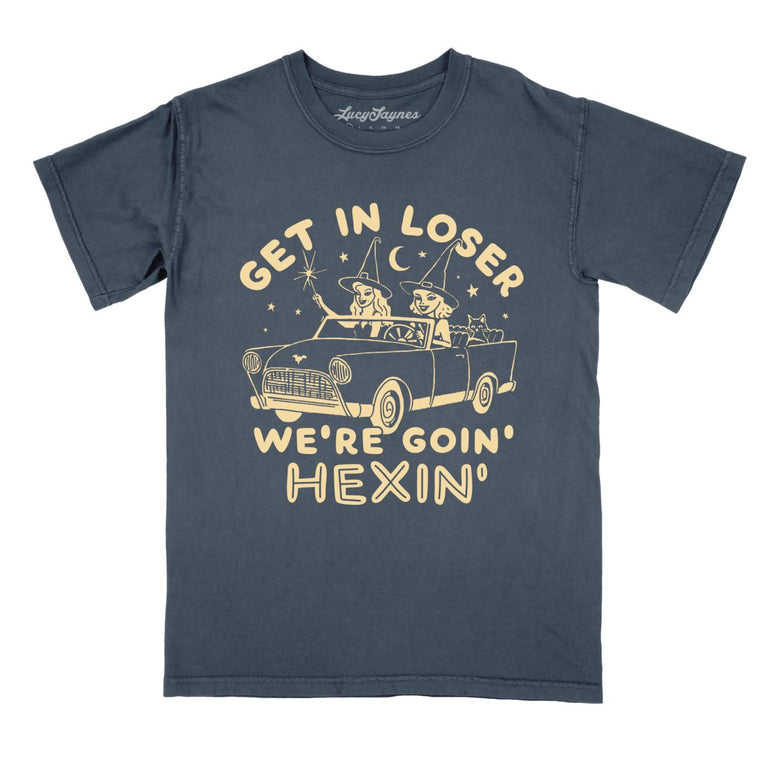 Get In Loser We're Goin' Hexin' Comfort Colors Graphic Tee - Denim