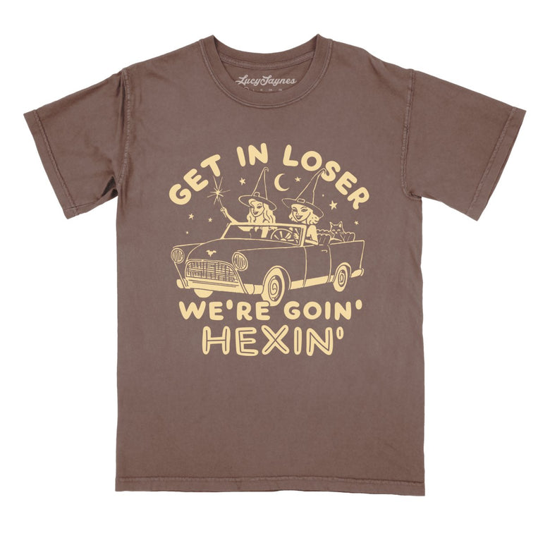 Get In Loser We're Goin' Hexin' Comfort Colors Graphic Tee - Espresso