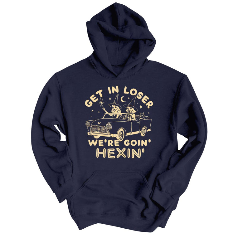 Get In Loser We're Goin' Hexin' Graphic Hoodie