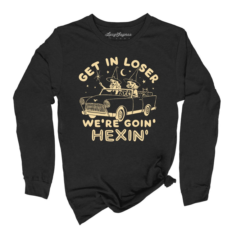 Get In Loser We're Goin' Hexin' Graphic Long Sleeve Tee - Black